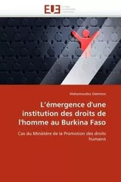 L''émergence d''une institution des droits de l''homme au burkina faso