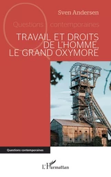 Travail et droits de l’homme, le grand oxymore