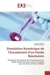 Simulation Numérique de l'Ecoulement d'un Fluide Newtonien