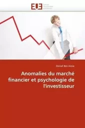 Anomalies du marché financier et psychologie de l''investisseur