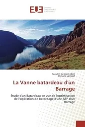 La vanne batardeau d'un barrage