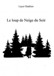 Le loup de Neige du Soir