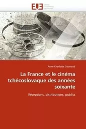 La france et le cinéma tchécoslovaque des années soixante