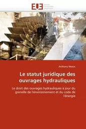 Le statut juridique des ouvrages hydrauliques