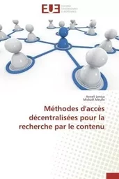 Méthodes d'accès décentralisées pour la recherche par le contenu