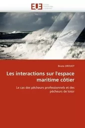 Les interactions sur l''espace maritime côtier