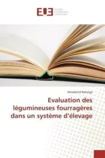 Evaluation des légumineuses fourragères dans un système d élevage -  KATUNGA-D - UNIV EUROPEENNE