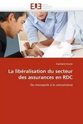 La libéralisation du secteur des assurances en rdc