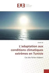 L'adaptation aux conditions climatiques extrêmes en Tunisie