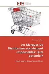 Les Marques De Distributeur socialement responsables: Quel potentiel?