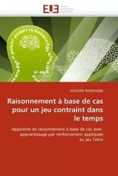 Raisonnement à base de cas pour un jeu contraint dans le temps