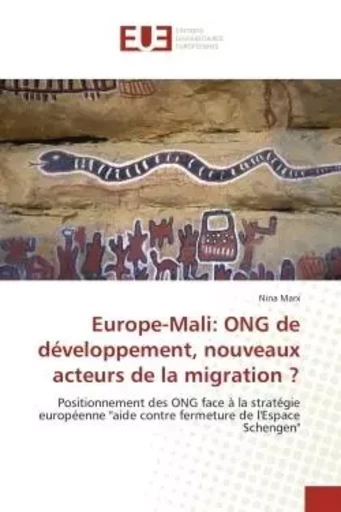 Europe-Mali: ONG de développement, nouveaux acteurs de la migration ? - NINA MARX - UNIV EUROPEENNE