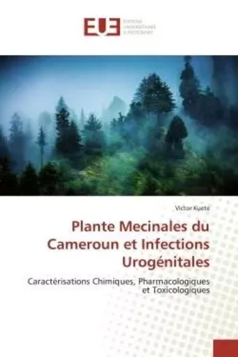 Plante mecinales du cameroun et infections urogénitales -  KUETE-V - UNIV EUROPEENNE