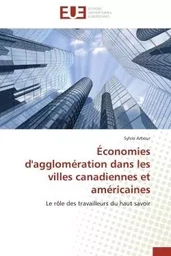 Économies d'agglomération dans les villes canadiennes et américaines