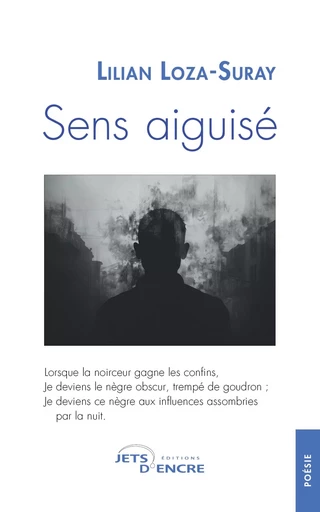 Sens aiguisé - Lilian Loza-Suray - JETS ENCRE