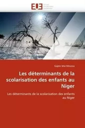 Les déterminants de la scolarisation des enfants au niger