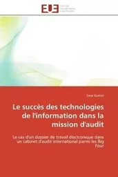 Le succès des technologies de l'information dans la mission d'audit