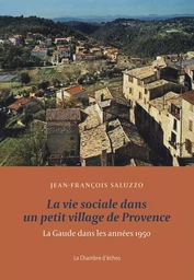 La vie sociale dans un petit village de Provence