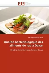 Qualité bactériologique des aliments de rue à dakar