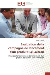 Evaluation de la campagne de lancement d'un produit: le laicran