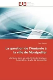 La question de l amiante à la ville de montpellier