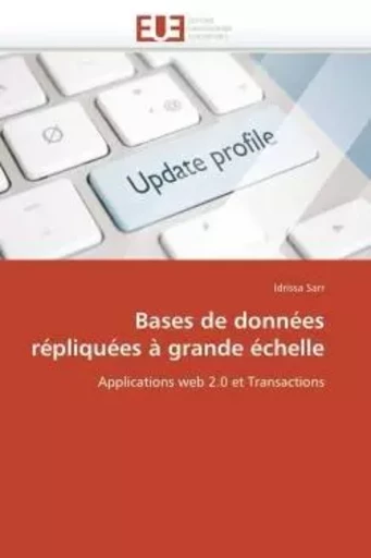 Bases de données répliquées à grande échelle -  SARR-I - UNIV EUROPEENNE