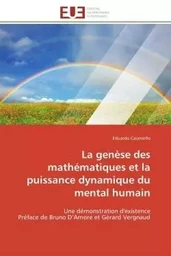 La genèse des mathématiques et la puissance dynamique du mental humain