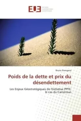 Poids de la dette et prix du désendettement - Bruno ATANGANA - UNIV EUROPEENNE