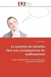 Le système de retraites face aux conséquences du vieillissement