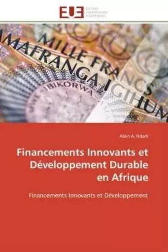 Financements Innovants et Développement Durable en Afrique - Alain A. Ndedi - UNIV EUROPEENNE