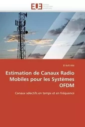 Estimation de canaux radio mobiles pour les systèmes ofdm