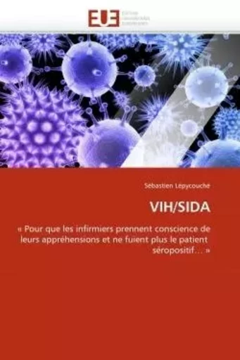 Vih/sida -  LEPYCOUCHE-S - UNIV EUROPEENNE