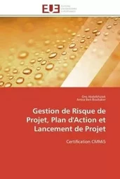 Gestion de risque de projet, plan d'action et lancement de projet