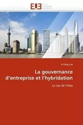 La gouvernance d''entreprise et l''hybridation