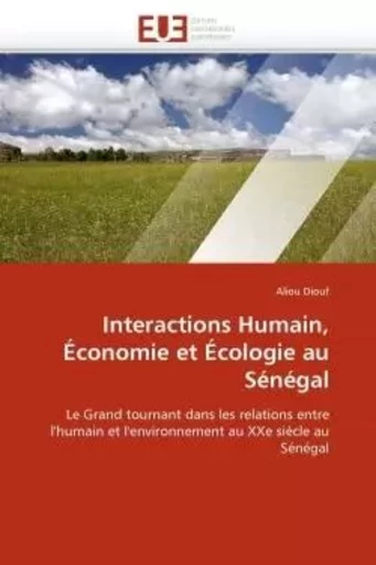 Interactions humain, économie et écologie au sénégal -  DIOUF-A - UNIV EUROPEENNE