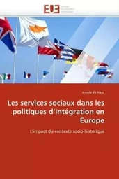 Les services sociaux dans les politiques d''intégration en europe