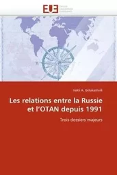 Les relations entre la russie et l''otan depuis 1991