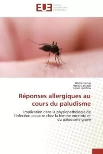 Réponses allergiques au cours du paludisme -  Collectif - UNIV EUROPEENNE