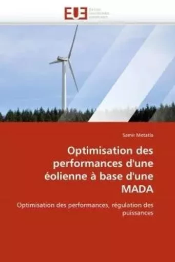 Optimisation des performances d''une éolienne à base d''une mada -  METATLA-S - UNIV EUROPEENNE