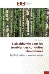 L alexithymie dans les troubles des conduites alimentaires