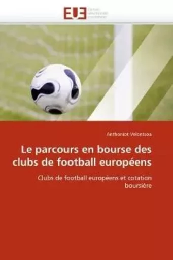 Le parcours en bourse des clubs de football européens -  VELONTSOA-A - UNIV EUROPEENNE