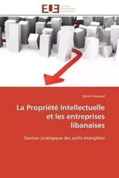 La Propriété Intellectuelle et les entreprises libanaises