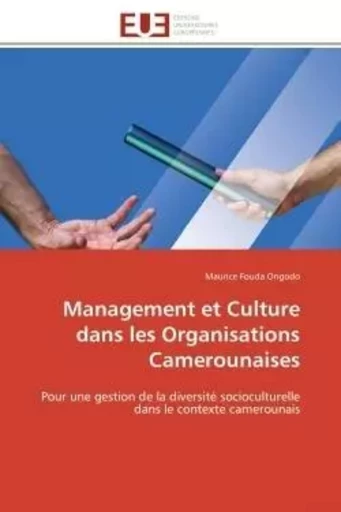 Management et culture dans les organisations camerounaises -  ONGODO-M - UNIV EUROPEENNE