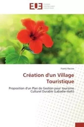 Création d'un Village Touristique - Frantz Racine - UNIV EUROPEENNE