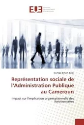 Représentation sociale de l administration publique au cameroun