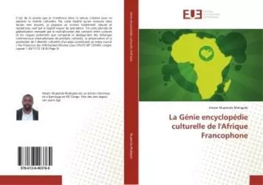 La Génie encyclopédie culturelle de l'Afrique Francophone - Amani Mubigalo - UNIV EUROPEENNE