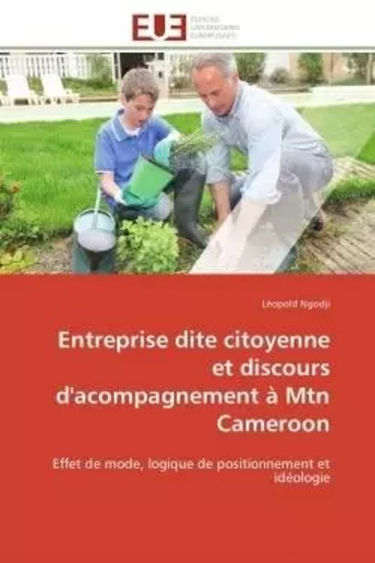 Entreprise dite citoyenne et discours d'acompagnement à mtn cameroon -  NGODJI-L - UNIV EUROPEENNE