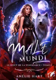 Le goût de la vengeance: Male Mundi t1