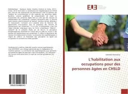 L'habilitation aux occupations pour des personnes Agees en CHSLD