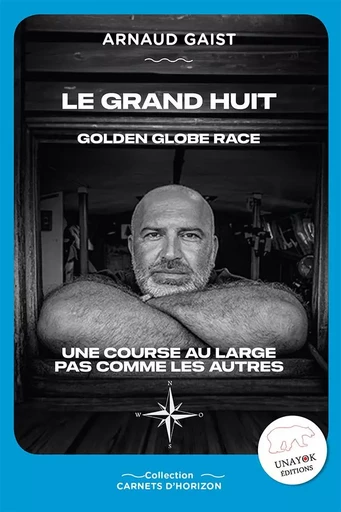 Le Grand Huit - Arnaud GAIST - UNAYOK MEDIA